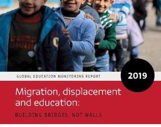 Global Education Monitoring Report 2019 over migratie: bouw bruggen, geen muren